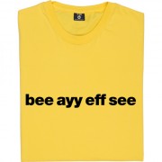 Burton Albion "Bee Ayy Eff See" T-Shirt