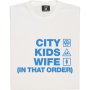 City Kids Wife (In That Order) T-Shirt
