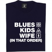 Blues Kids Wife (In That Order) T-Shirt