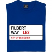 Leicester City: Filbert Way LE2 Road Sign T-Shirt