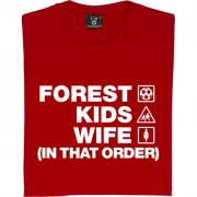 Forest Kids Wife (In That Order) T-Shirt