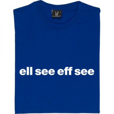 Leicester City "Ell See Eff See"