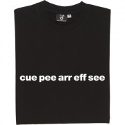 Queens Park Rangers "Cue Pee Arr Eff See" T-Shirt