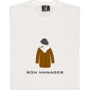 Ron Manager T-Shirt
