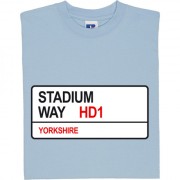 Huddersfield Town: Stadium Way HD1 Road Sign T-Shirt