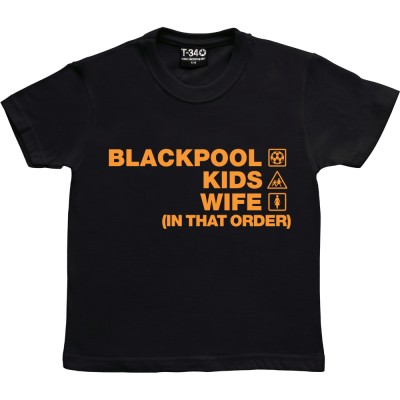 Blackpool Kids Wife (In That Order)