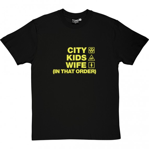 City Kids Wife (In That Order) T-Shirt