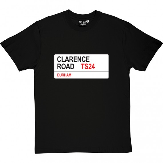 Hartelepool United: Clarence Road TS24 Road Sign T-Shirt
