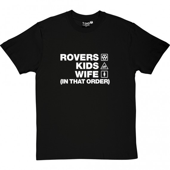 Rovers Kids Wife (In That Order) T-Shirt