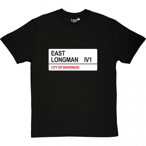 Inverness Caledonian Thistle: East Longman IV1 Road Sign T-Shirt