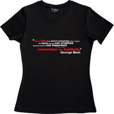 George Best "Remember the Football" Quote