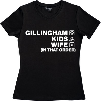 Gillingham Kids Wife (In That Order)