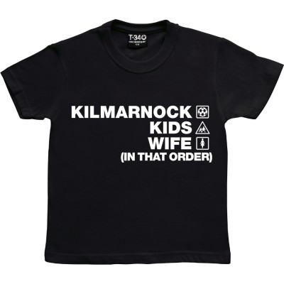Kilmarnock Kids Wife (In That Order)