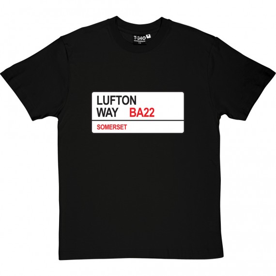 Yeovil Town: Lufton Way BA22 Road Sign T-Shirt