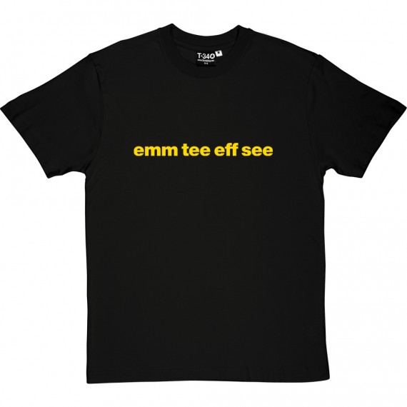 Mansfield Town "Emm Tee Eff See" T-Shirt