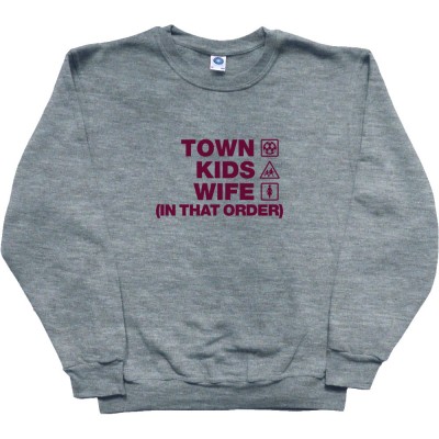Town Kids Wife (In That Order)