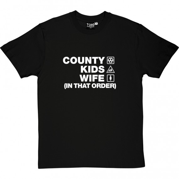 County Kids Wife (In That Order) T-Shirt