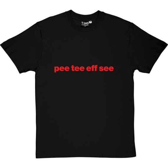 Partick Thistle Pee Tee Eff See T-Shirt