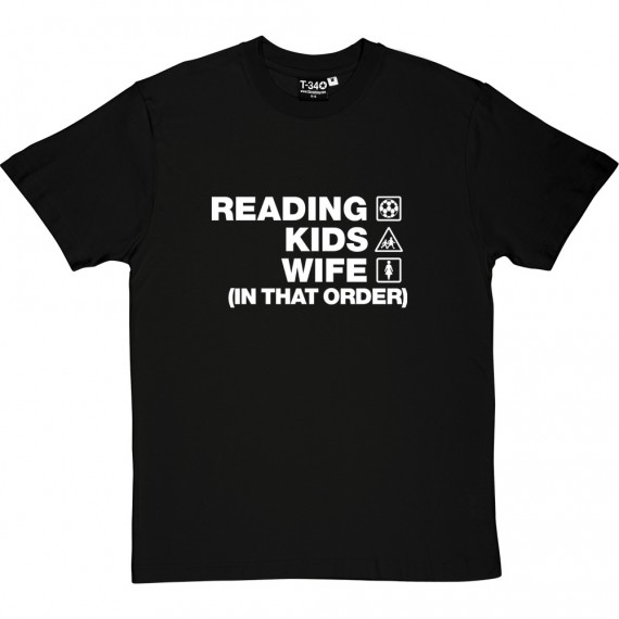 Reading Kids Wife (In That Order) T-Shirt