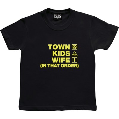 Town Kids Wife (In That Order)