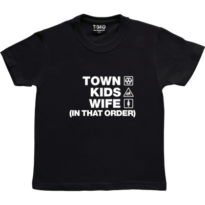Town Kids Wife (In That Order)