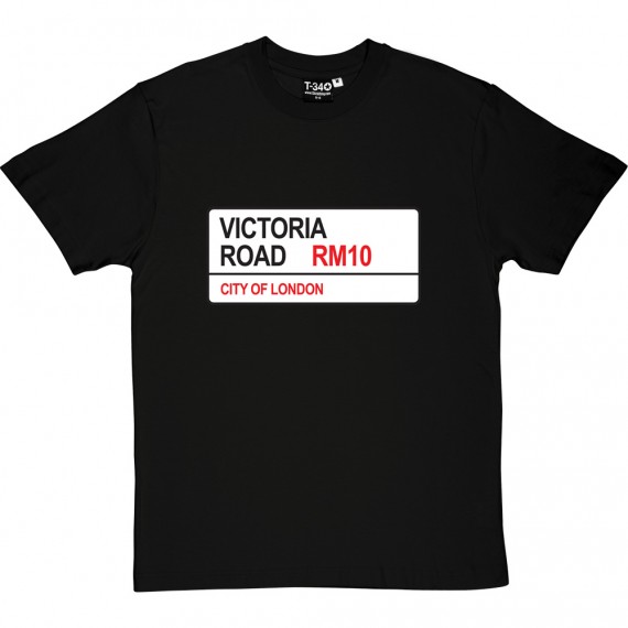 Dagenham and Redbridge: Victoria Road RM10 Road Sign T-Shirt